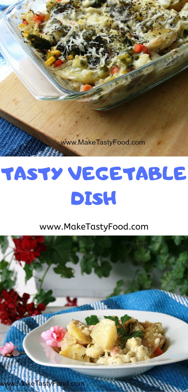 Tasty Vegetable Dish - Make Tasty Food